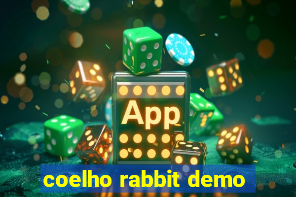 coelho rabbit demo