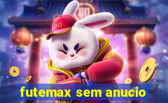 futemax sem anucio