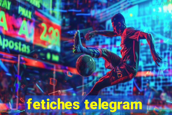 fetiches telegram