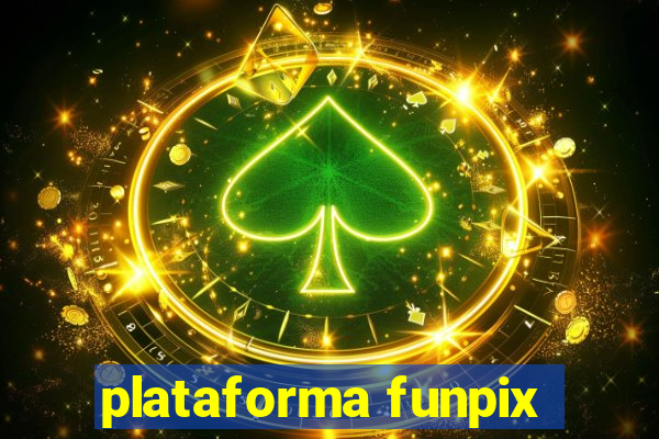 plataforma funpix