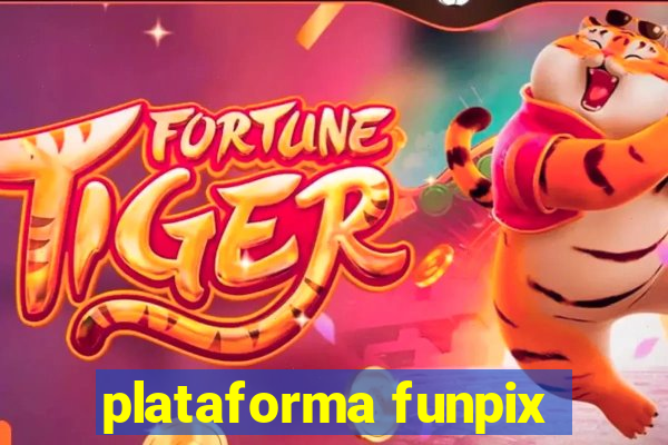 plataforma funpix