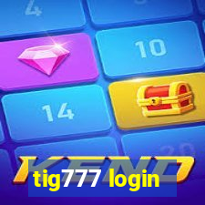 tig777 login