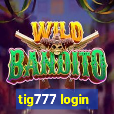 tig777 login