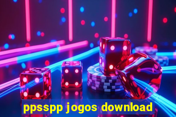 ppsspp jogos download