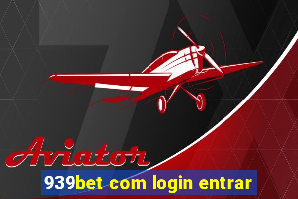 939bet com login entrar