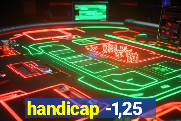 handicap -1,25