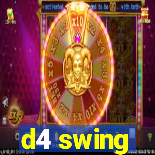 d4 swing