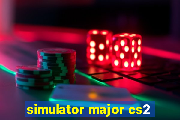 simulator major cs2