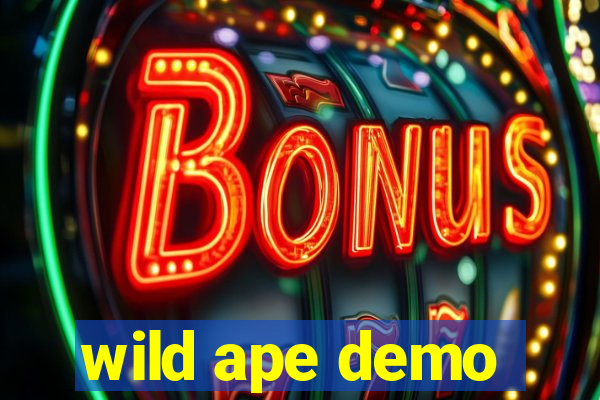 wild ape demo