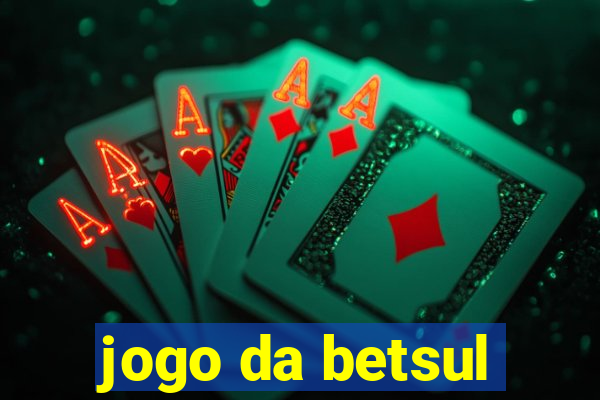 jogo da betsul