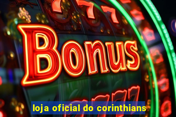 loja oficial do corinthians