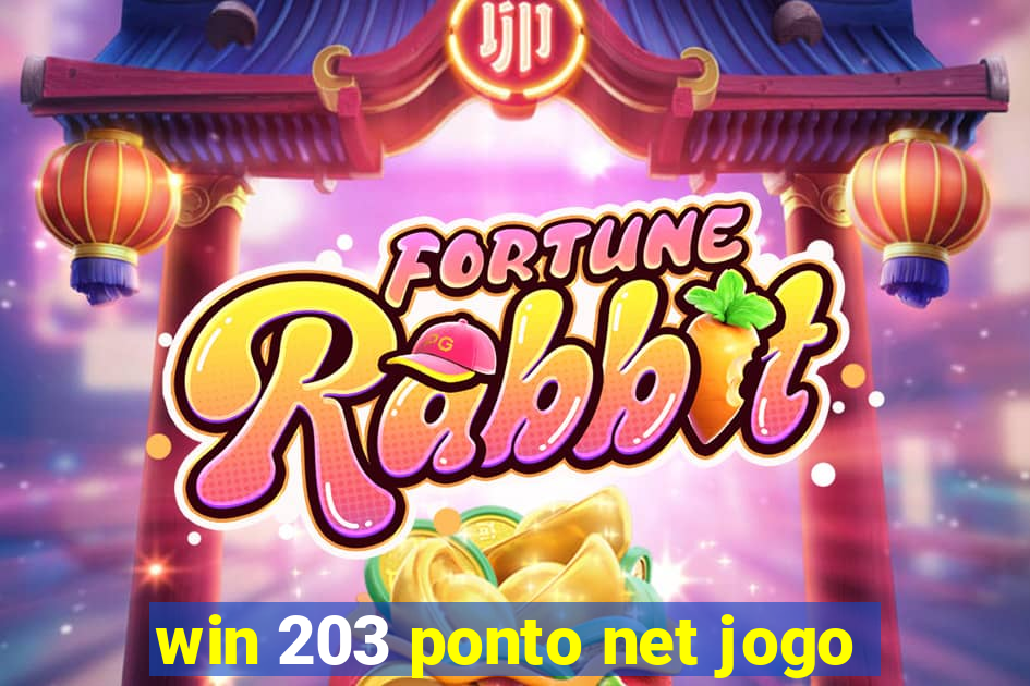 win 203 ponto net jogo