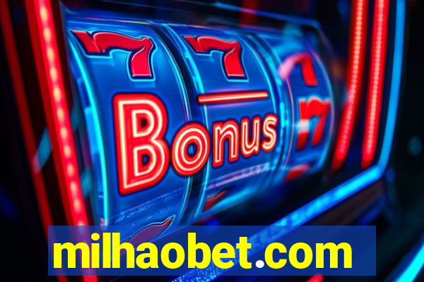 milhaobet.com