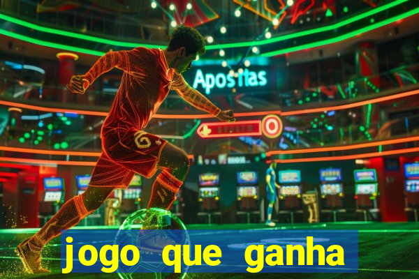 jogo que ganha dinheiro de verdade sem depositar nada