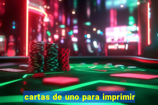 cartas de uno para imprimir