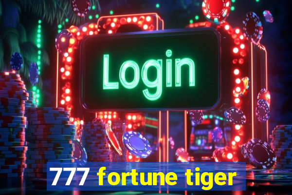 777 fortune tiger