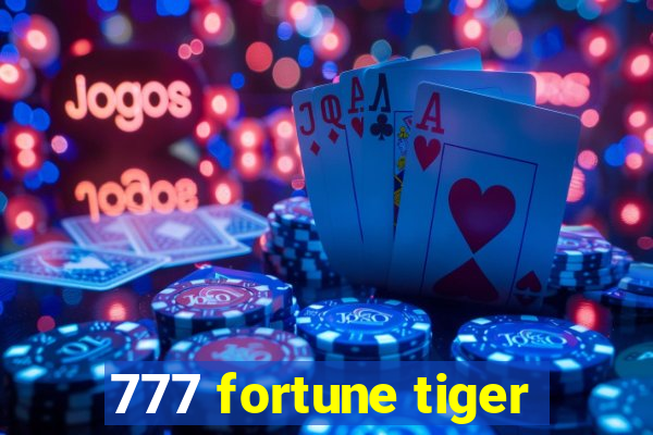 777 fortune tiger