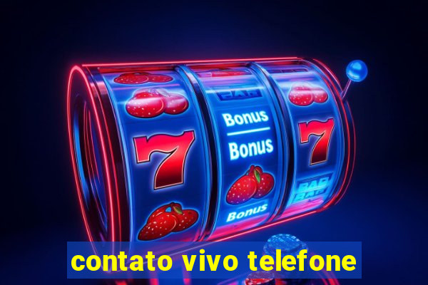 contato vivo telefone