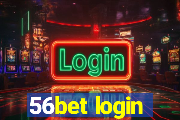 56bet login