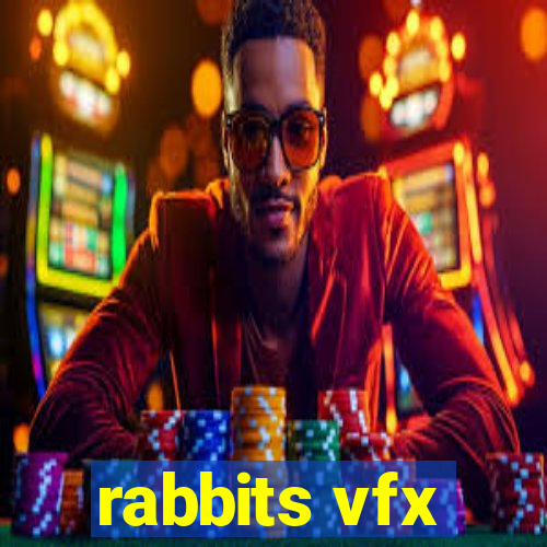 rabbits vfx