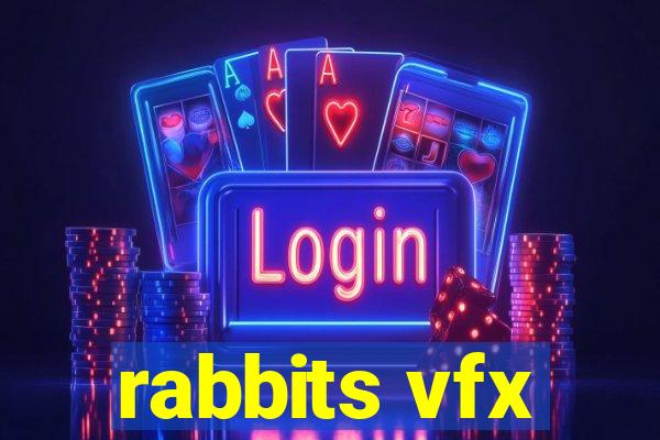 rabbits vfx