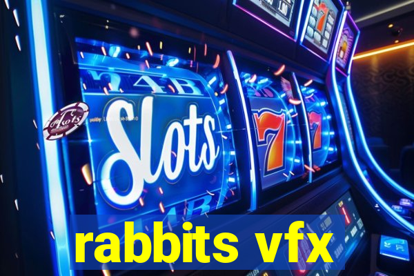 rabbits vfx