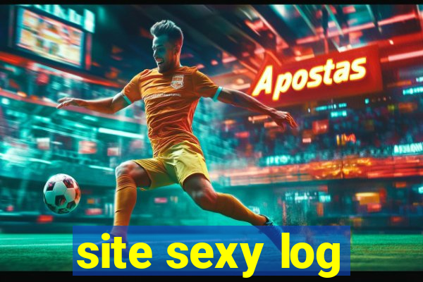 site sexy log