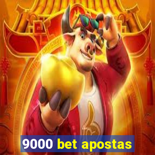 9000 bet apostas