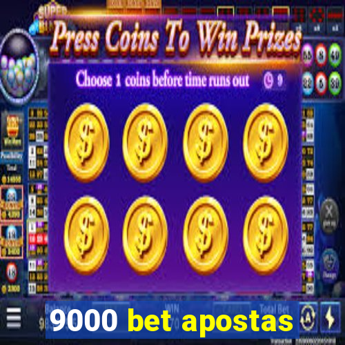 9000 bet apostas