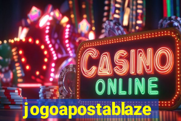 jogoapostablaze