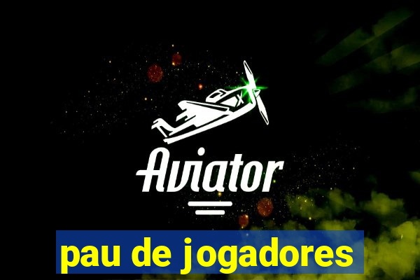 pau de jogadores