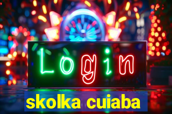 skolka cuiaba