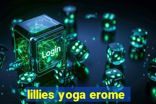 lillies yoga erome