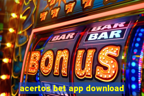 acertos bet app download