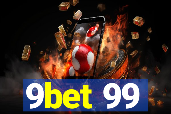 9bet 99