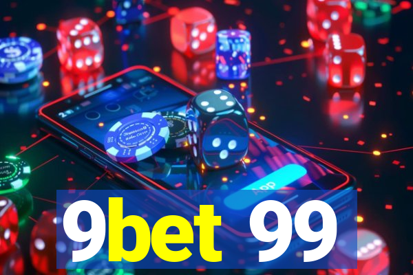 9bet 99