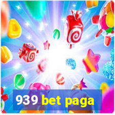 939 bet paga