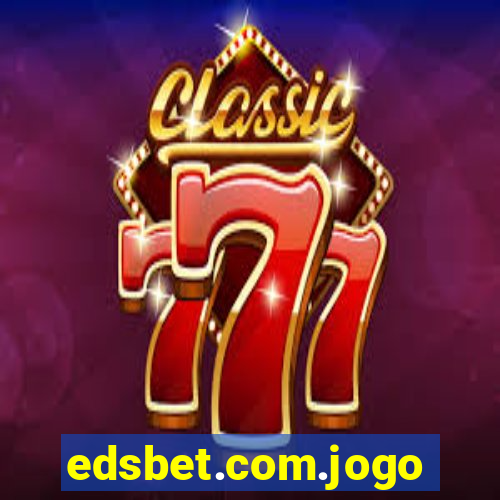 edsbet.com.jogos.app