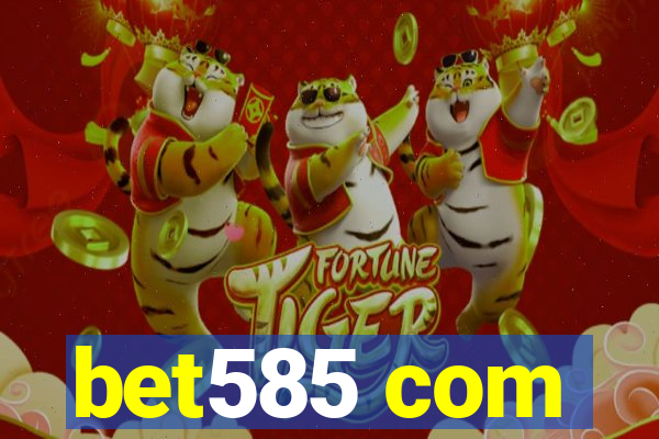 bet585 com