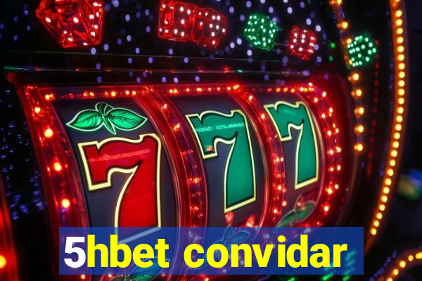 5hbet convidar