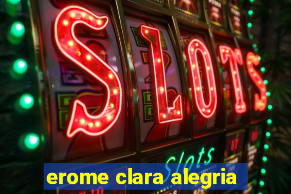 erome clara alegria