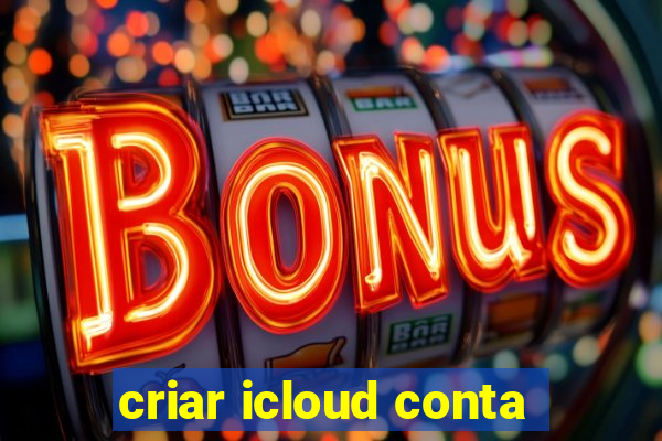 criar icloud conta