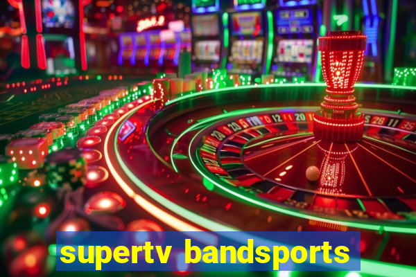 supertv bandsports