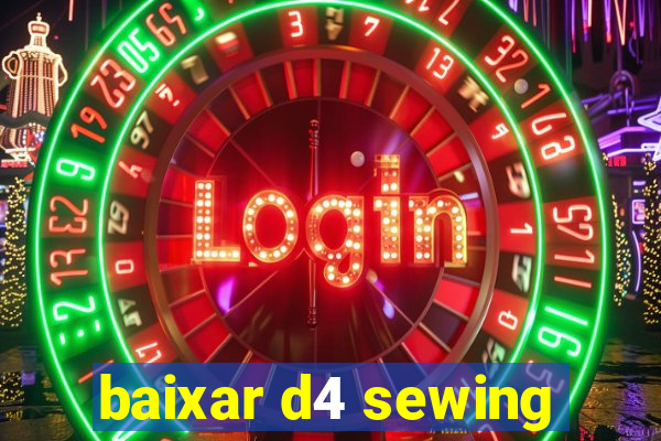 baixar d4 sewing