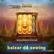 baixar d4 sewing