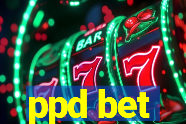 ppd bet