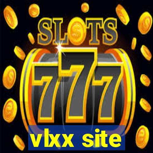 vlxx site