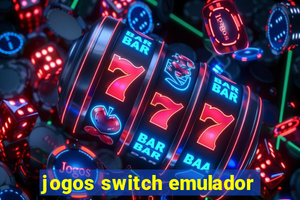 jogos switch emulador