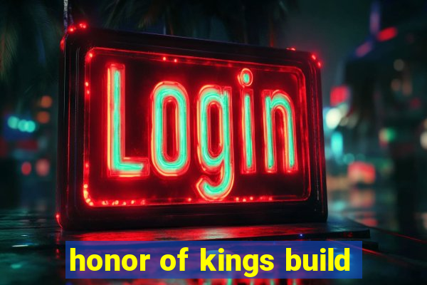 honor of kings build