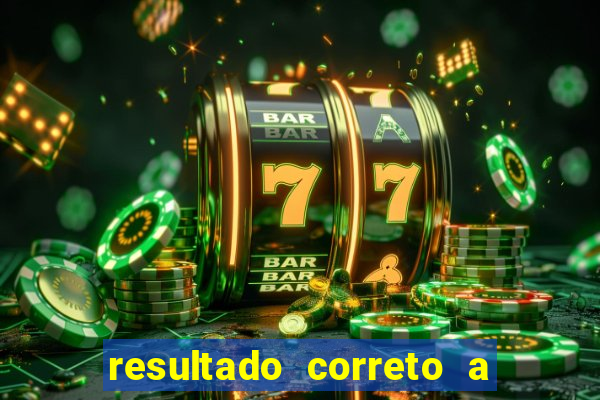 resultado correto a qualquer momento bet365